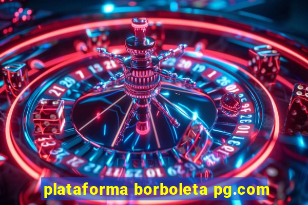 plataforma borboleta pg.com